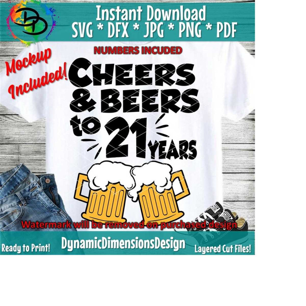 2610202315514-cheers-and-beers-to-21-years-svg-40th-birthday-twenty-one-image-1.jpg