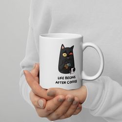 life begins after coffee cat mug, 11oz white ceramic glossy mug