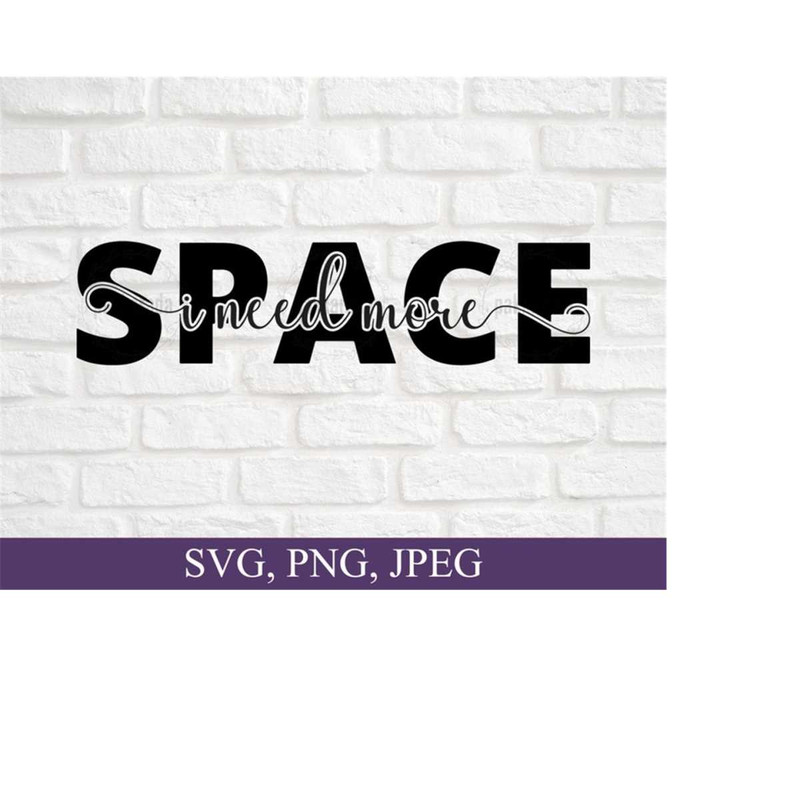 26102023164346-i-need-more-space-svg-i-need-space-svg-space-svg-space-image-1.jpg