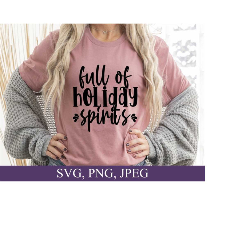 26102023164524-full-of-holiday-spirits-svg-adult-christmas-svg-funny-image-1.jpg
