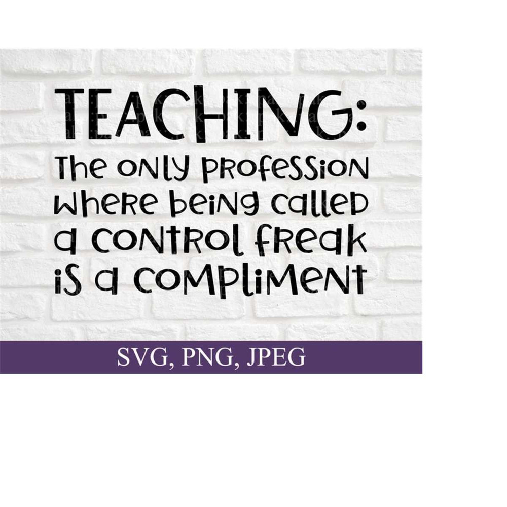 26102023164719-funny-teacher-svg-png-jpeg-teaching-the-only-profession-image-1.jpg