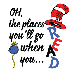 oh the places youll go when you read books svg, dr seuss svg, dr.seuss quotes svg, digital download