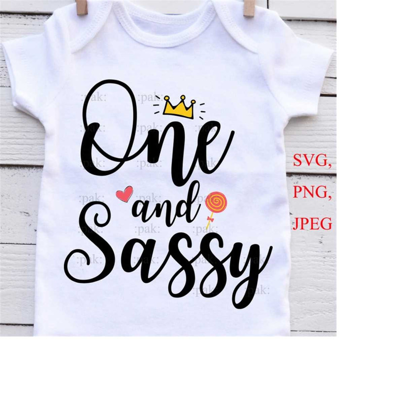 26102023165115-one-and-sassy-svg-one-birthday-svg-1st-birthday-girl-svg-image-1.jpg