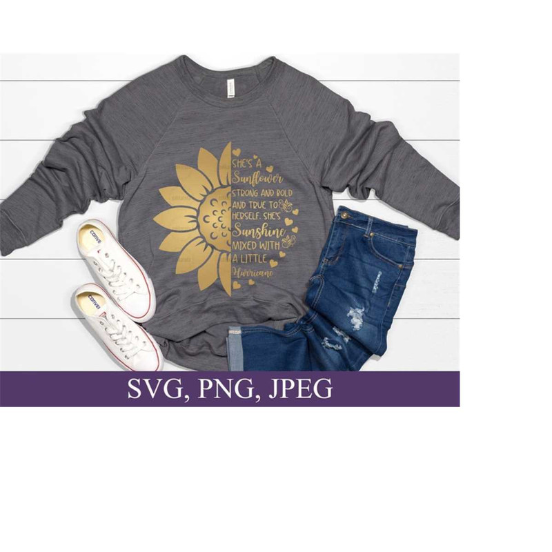 2610202316591-sunflower-svg-cut-file-shes-a-sunflower-strong-and-bold-image-1.jpg