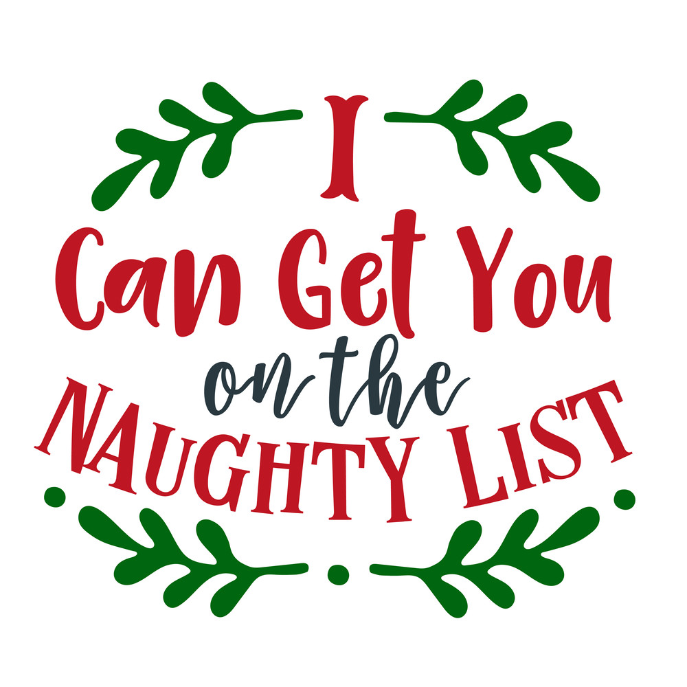 I-Can-Get-You-On-The-Naughty-List.png