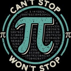 cant stop wont stop svg, happy pi day svg, math teacher svg, math lover svg, 3.14, mathematics svg, digital download