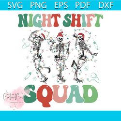 christmas nurse night shift squad dancing skeleton svg file