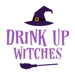 drink up witches svg, halloween svg, halloween sign svg, silhouette, cricut, printing, dxf, eps, png, svg