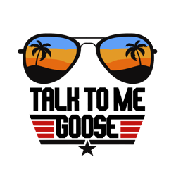 talk to me goose svg, sublimation design, top gun svg, maverick movie svg, goose svg, trending svg, digital download