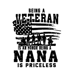 being a veteran is an honor being a nana is priceless svg, veteran svg, trending svg, digital download