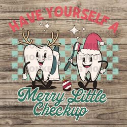 Hve Yourself A Merry Little Checkup SVG File For Cricut SVG EPS DXF PNG