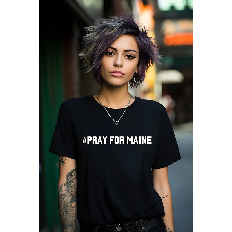 Pray for Maine Shirt, Pray for Lewiston Maine.jpg