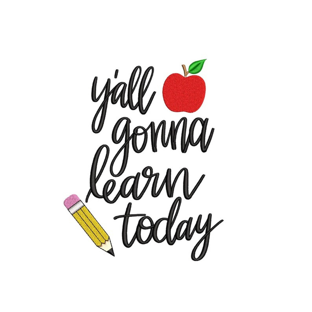 MR-2710202313510-yall-gonna-learn-today-embroidery-design-funny-teacher-image-1.jpg