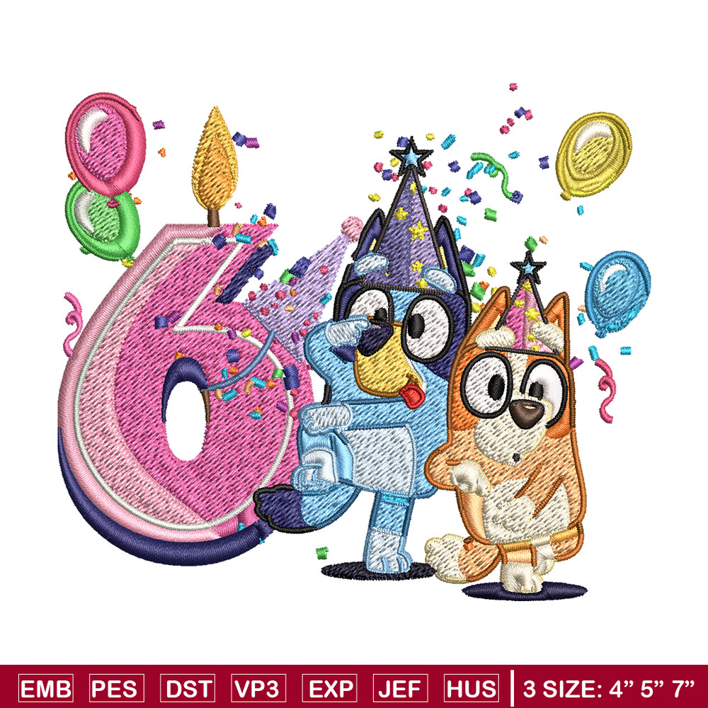 Bluey bingo 6th birthday Embroidery, Bluey birthday Embroidery, Embroidery File, cartoon design, Instant download..jpg