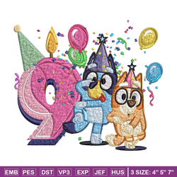 bluey bingo 9th birthday embroidery, bluey birthday embroidery, embroidery file, cartoon design, digital download.
