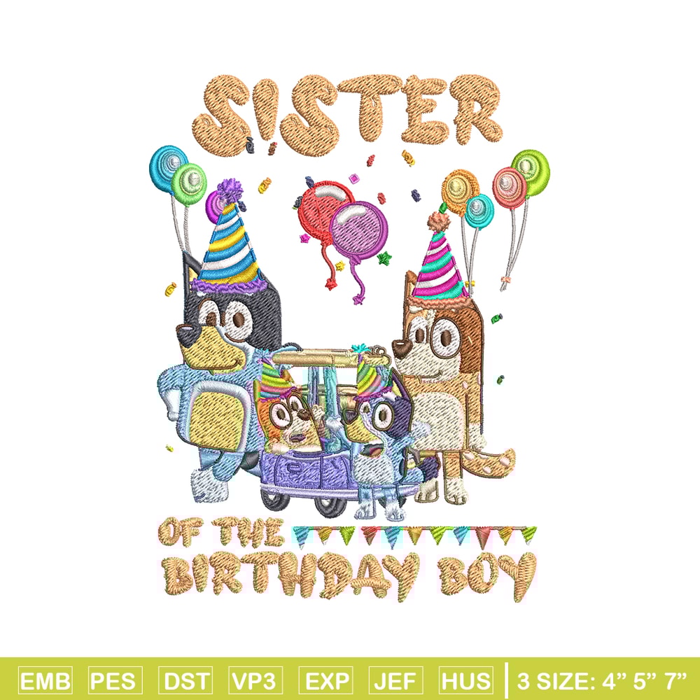 Bluey family Embroidery, Sister of the birthday girl Embroidery, cartoon design, Embroidery File, Digital download..jpg