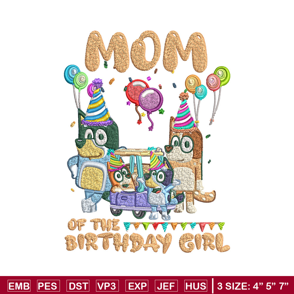 Bluey family Embroidery, Mom of the birthday girl Embroidery, cartoon design, Embroidery File, Instant download..jpg