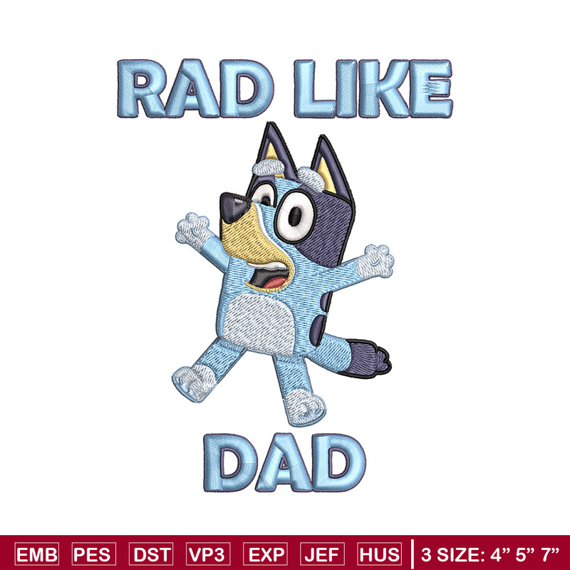 Bluey Rad Like Dad Embroidery design, Bluey Rad Like Dad Embroidery, Embroidery File, cartoon design, Digital download..jpg