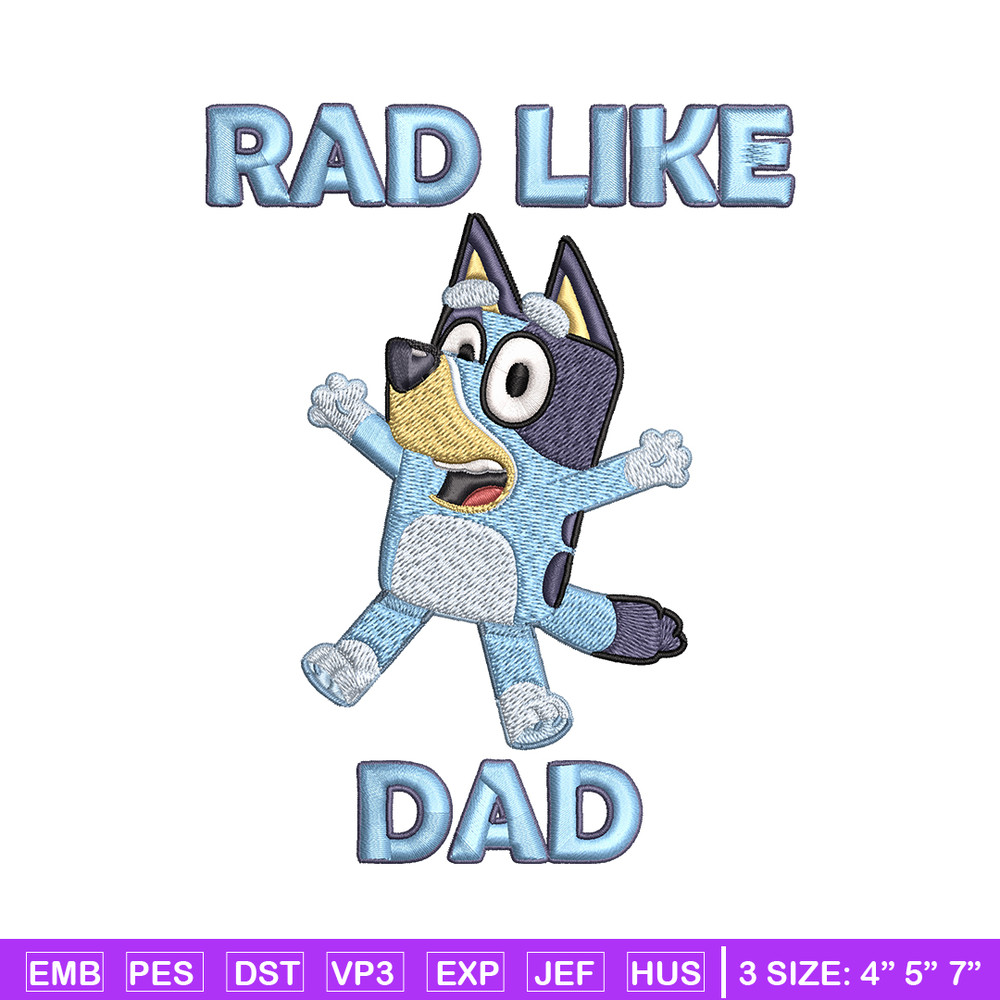 Bluey Rad Like Dad Embroidery design, Bluey Rad Like Dad Embroidery, Embroidery File, cartoon design, Digital download..jpg