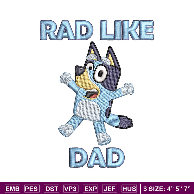 Bluey Rad Like Dad Embroidery design, Bluey Rad Like Dad Embroidery, Embroidery File, cartoon design, Digital download..jpg