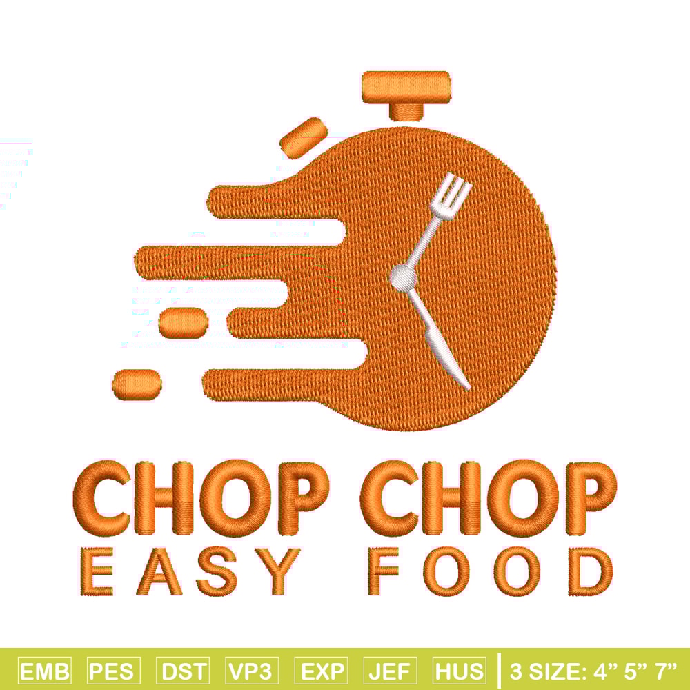 Chop chop easy food embroidery design, Logo embroidery, embroidery file, logo design, logo shirt, Digital download..jpg