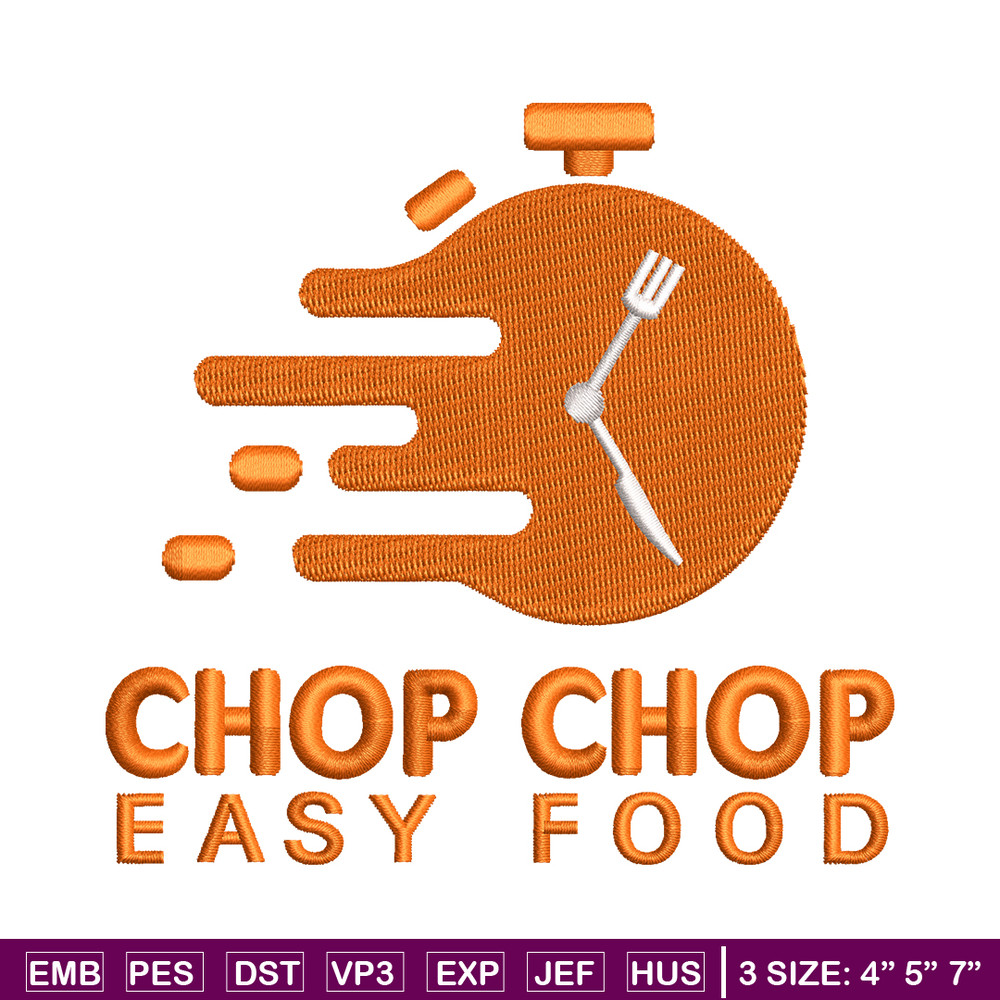 Chop chop easy food embroidery design, Logo embroidery, embroidery file, logo design, logo shirt, Digital download..jpg