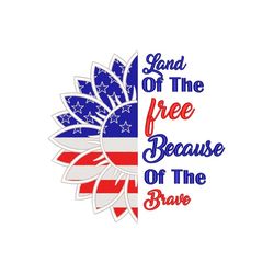 patriotic sunflower embroidery design, land of the free because of the brave embroidery file, 3 sizes, instant download
