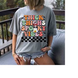 halloween thick thighs and spooky vibes shirty, retro halloween shirt, ghost shirt, funny spooky season shirt groovy spo