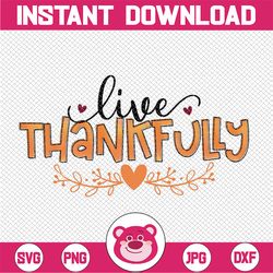 Live Thankfully PNG, Fall Vibes Png, Rainbow PNG, Thankful Design Png, Fall, Cowhide, Sublimation Design, Digital Downlo