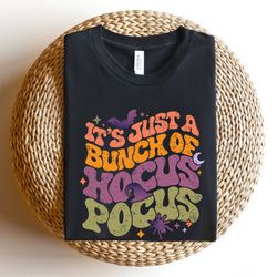 its just a bunch of hocus pocus shirt png, halloween shirt png,halloween hocus pocus shirt png ,halloween party shirt pn