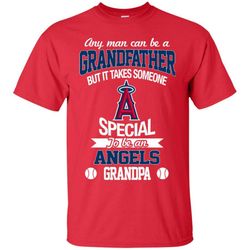 it takes someone special to be a los angeles angels grandpa t shirts