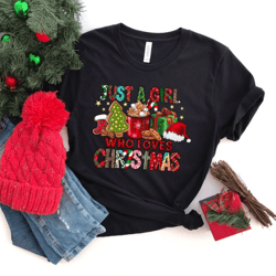 women's christmas sweatshirt, just a girl who loves christmas, christmas gift shirt, christmas lover shirt