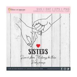 Sisters SVG - Sisters Pinky Promise SVG - Sisters Rain or Shine I'll Always Be There Svg - Sister Svg - Sweet Sister Svg - Funny Sister Svg