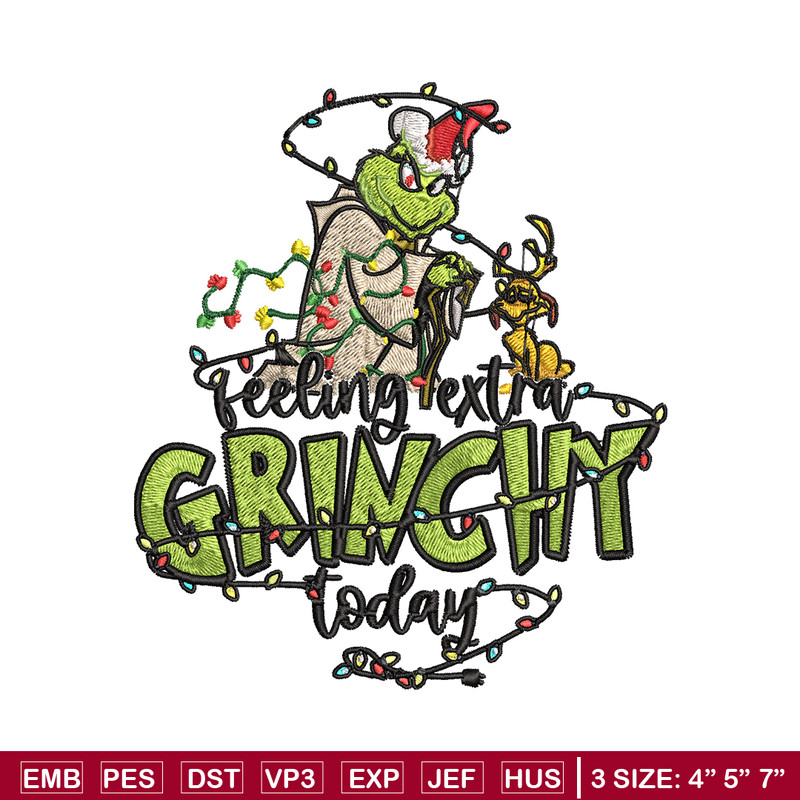 Feeling Extra Grinch Today Embroidery design, Grinch Christmas Embroidery, Grinch design, Logo shirt, Digital download.jpg