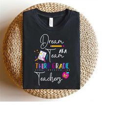 Dream Team Third Grade Teacher Gift, 3rd Grade Shirt, Third Grade Shirt, 3rd Grade Team Shirt, 3rd Grade Grad Gift, Teac