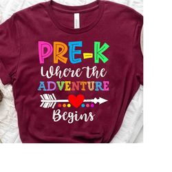 Pre-K Where the Adventure Begins Shirt, Preschool Teacher Shirt, Pre-K Teacher Shirt, Day of School Shirt, Gift for Pres