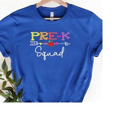 Preschool Squad T-shirt, Pre K Squad Shirt, Kindergarten Teacher Shirt, Teacher Appreciation Gift, Back To School Shirt,