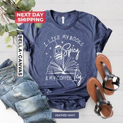 i like my books spicy and my coffee icy shirt png, bookish gift, iced coffee lover gift, funny book shirt png, spicy rom