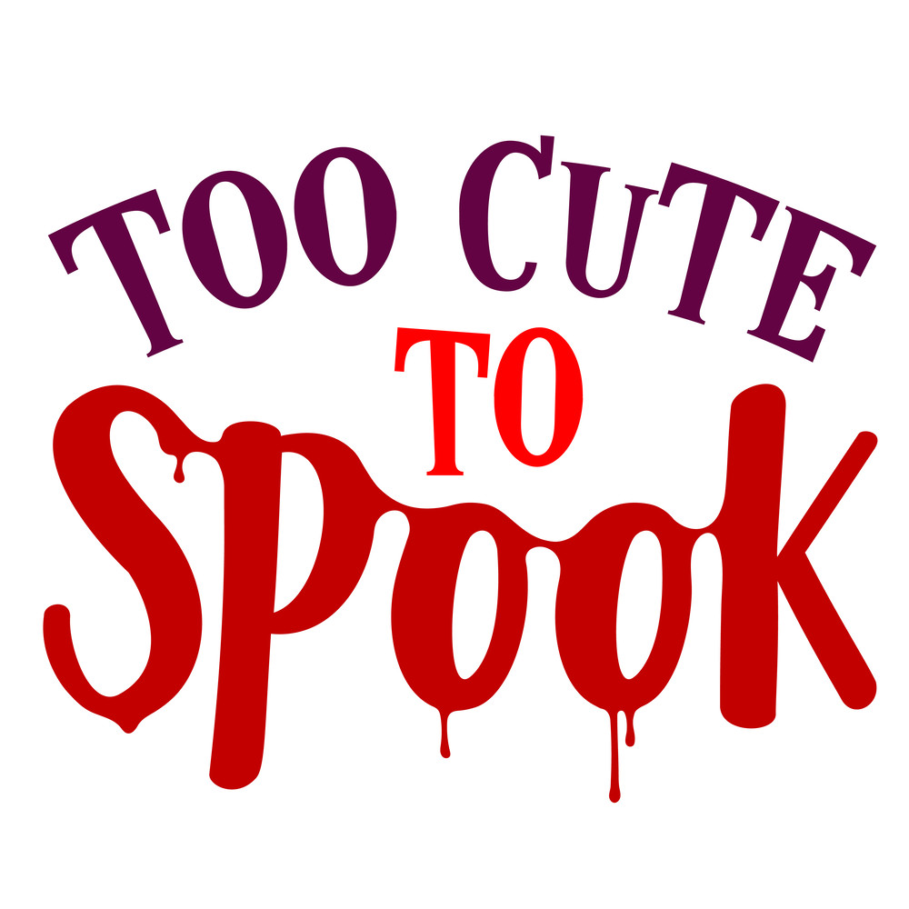 Too-Cute-to-Spook.png