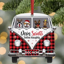 Custom Aluminum Dog Lover Ornament - Dear Santa Define Naughty - Perfect Gift