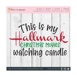 This Is My Christmas Movie Watching Candle SVG - Winter SVG - Christmas SVG - Hallmark Svg - Funny Christmas Svg - Christmas Movies Svg