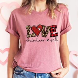 love valentines yall yall shirt png, cute happy valentines day shirt png, leopard cheetah valentines day, womens shirt