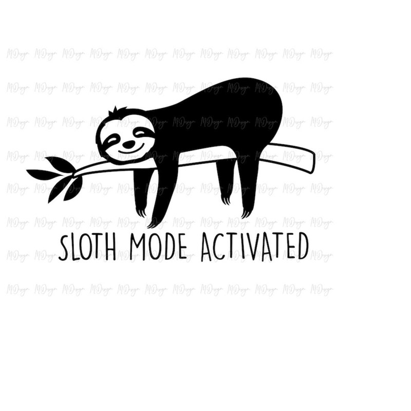 MR-27102023154022-sloth-mode-activated-sloth-svg-clipart-cutting-file-for-image-1.jpg
