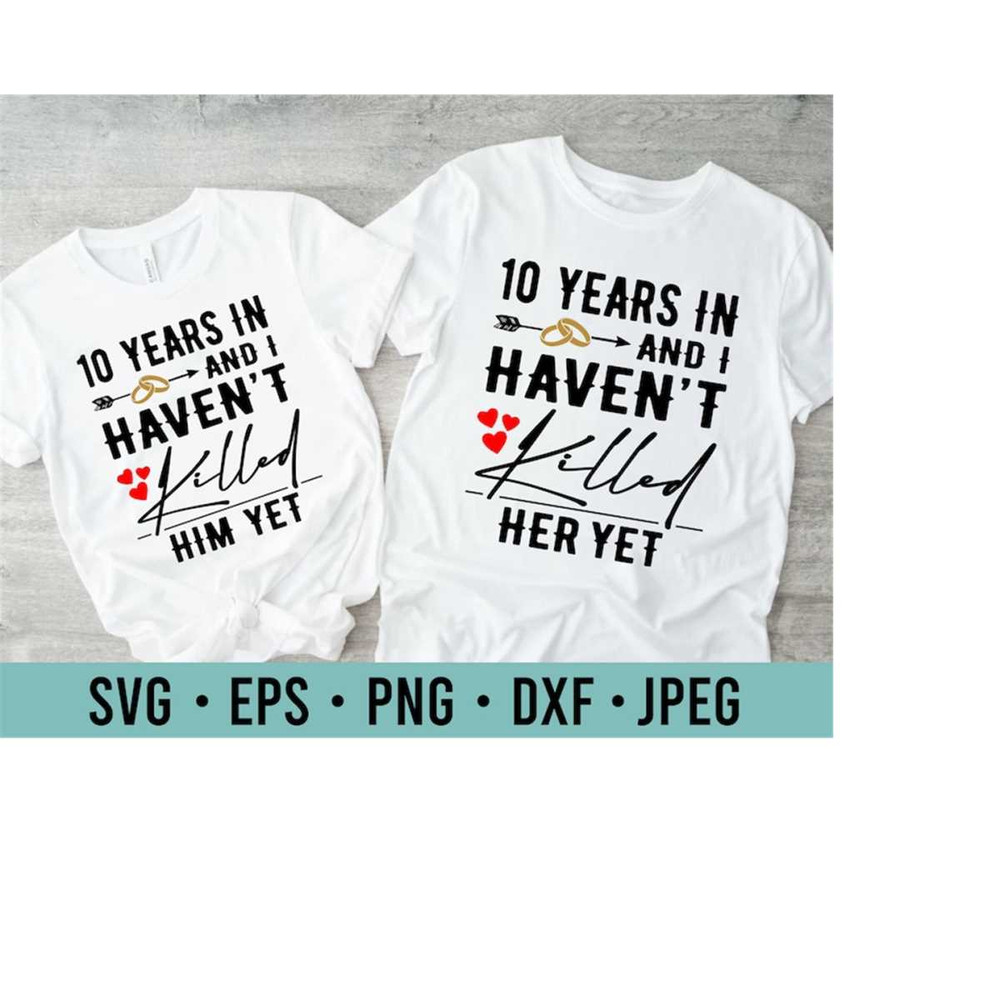 MR-27102023155346-couples-anniversary-svg-i-i-havent-killed-him-yet-couples-image-1.jpg