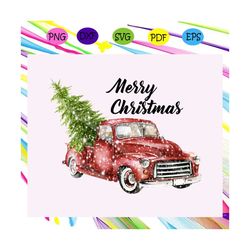 merry christmas red truck,christmas svg, merry christmas, grinch svg, funny christmas svg, xmas svg,santa hat svg, chris