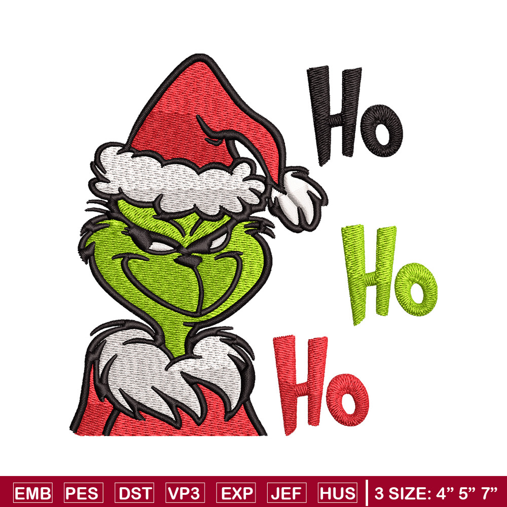 Ho Ho Ho The Grinch Embroidery design, Grinch Embroidery, logo design, Embroidery File, logo shirt, Instant download.jpg