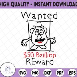 wanted svg, mr potato svg, funny svg, toy story svg, disney svg, toy story cut file, disney cut file, disney cricut, toy