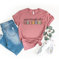 my favorite people call me grandma, grandma shirt png, nana shirt png, pregnancy announcement, mothers day gift for nana
