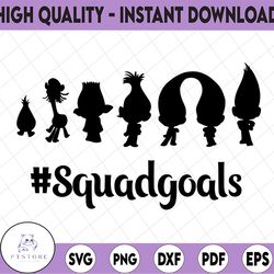 Trolls Squadgoals Disney svg, Disney Mickey and Minnie svg,Quotes files, svg file, Disney png file, Cricut, Silhouette.