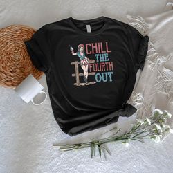 funny 4th of july tshirt png, retro usa gifts, chill the fourth out shirt png, cowgirl western outfits, america tee, vin
